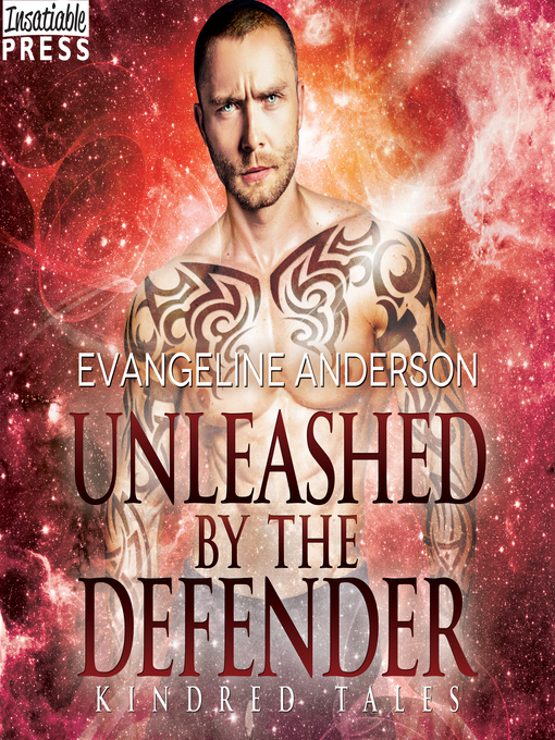 Title details for Unleashed by the Defender by Evangeline Anderson - Wait list